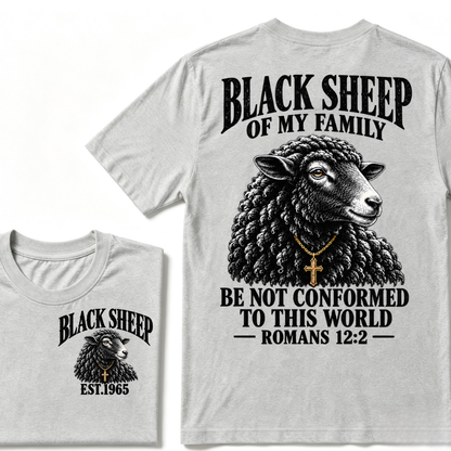 EST.Year Black Sheep Of My Family Be Not Conformed To This World Romans 12:2 Christian Graphic T-Shirt