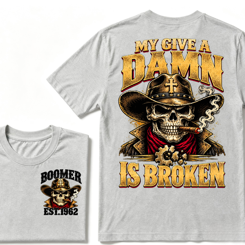 MY GIVE A DAMN IS BROKEN EST.Year Vintage Western Cowboy Skull Graphic Tee