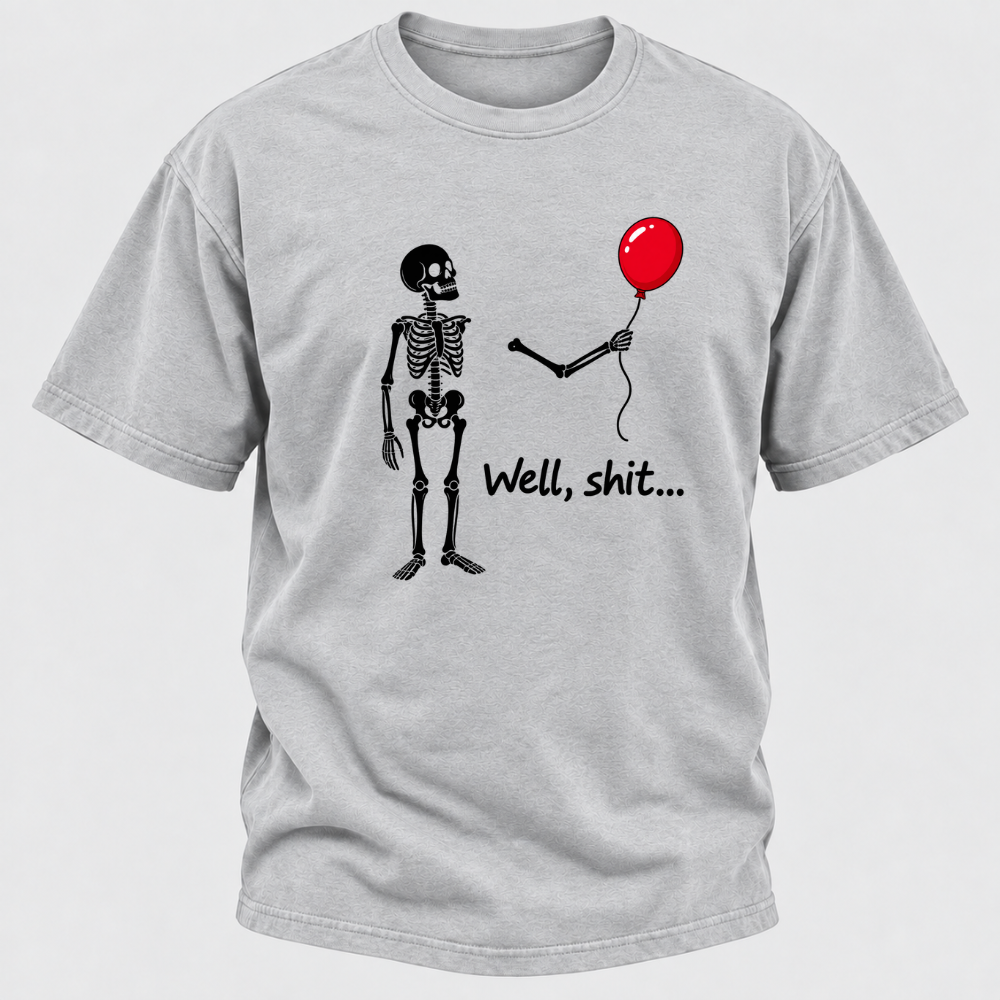 Well, Shit... Halloween Funny T-Shirt