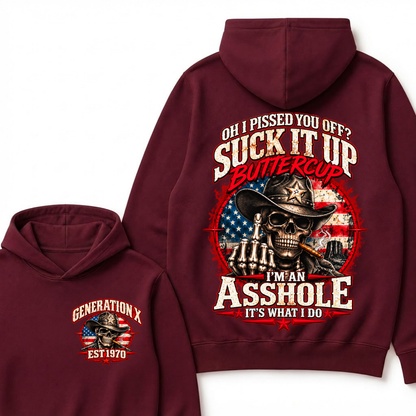 Oh I Pissed You Off? Sick It Up Buttercup I'm An Asshole It's What I Do Custom Est.Year Hoodie