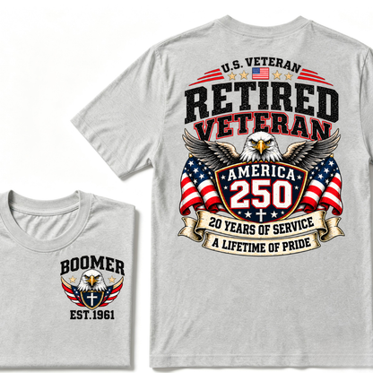 U.S. Veteran Retired Veteran America 250 20 Years Of Service A Lifetime Of Pride EST.Year Graphic T Shirt
