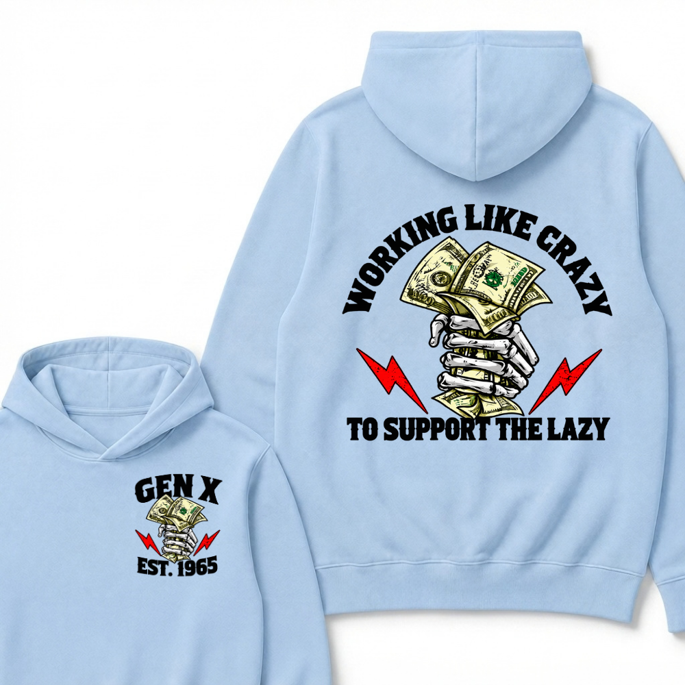 Gen X Working Like Crazy To Support The Lazy Hoodie