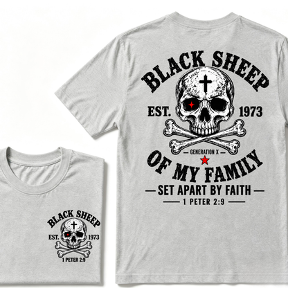 Custom EST.Year Customize Gen X Black Sheep Of My Family Set Apart By Faith 1 Peter 2:9 T-Shirt