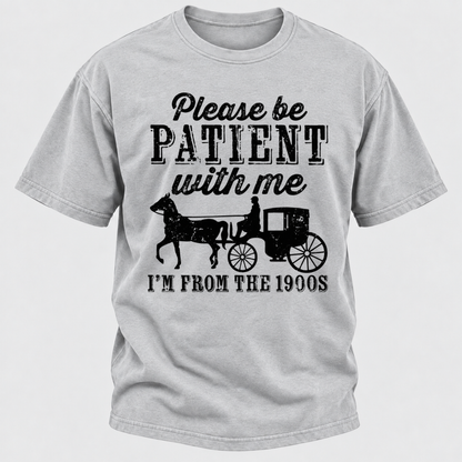 Please Be Patient With Me I'm From The 1900s Vintage Horse Carriage Graphic T-Shirt