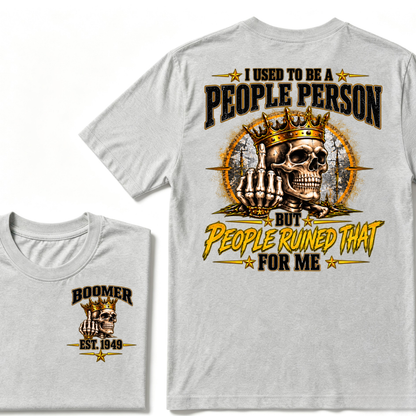 I Used To Be A People Person But People Ruined That For Me Vintage Graphic T-Shirt