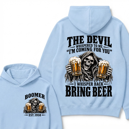 EST.Year The Devil Whispered To Me I'm Coming For You I Whisper Back Bring Beer Grim Reaper Hoodie