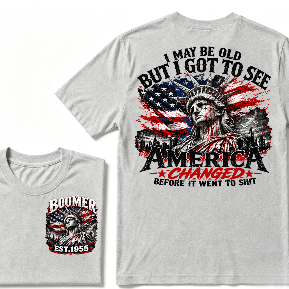 🦅 Custom Year "I MAY BE OLD BUT I GOT TO SEE AMERICA" Full Collection T-Shirts