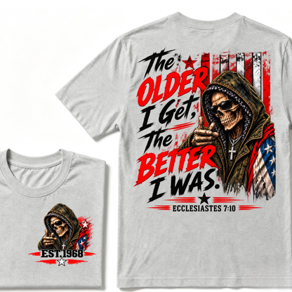 The Older I Get The Better I Was Ecclesiastes 7:10 EST.Year Skull American Flag Hooded Skeleton Print T-Shirt