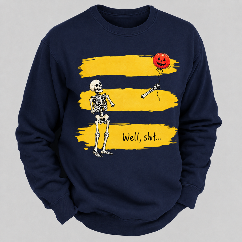 Well, shit... Funny Skeleton Halloween Well Shit Pumpkin Balloon Graphic Crewneck Sweatshirt