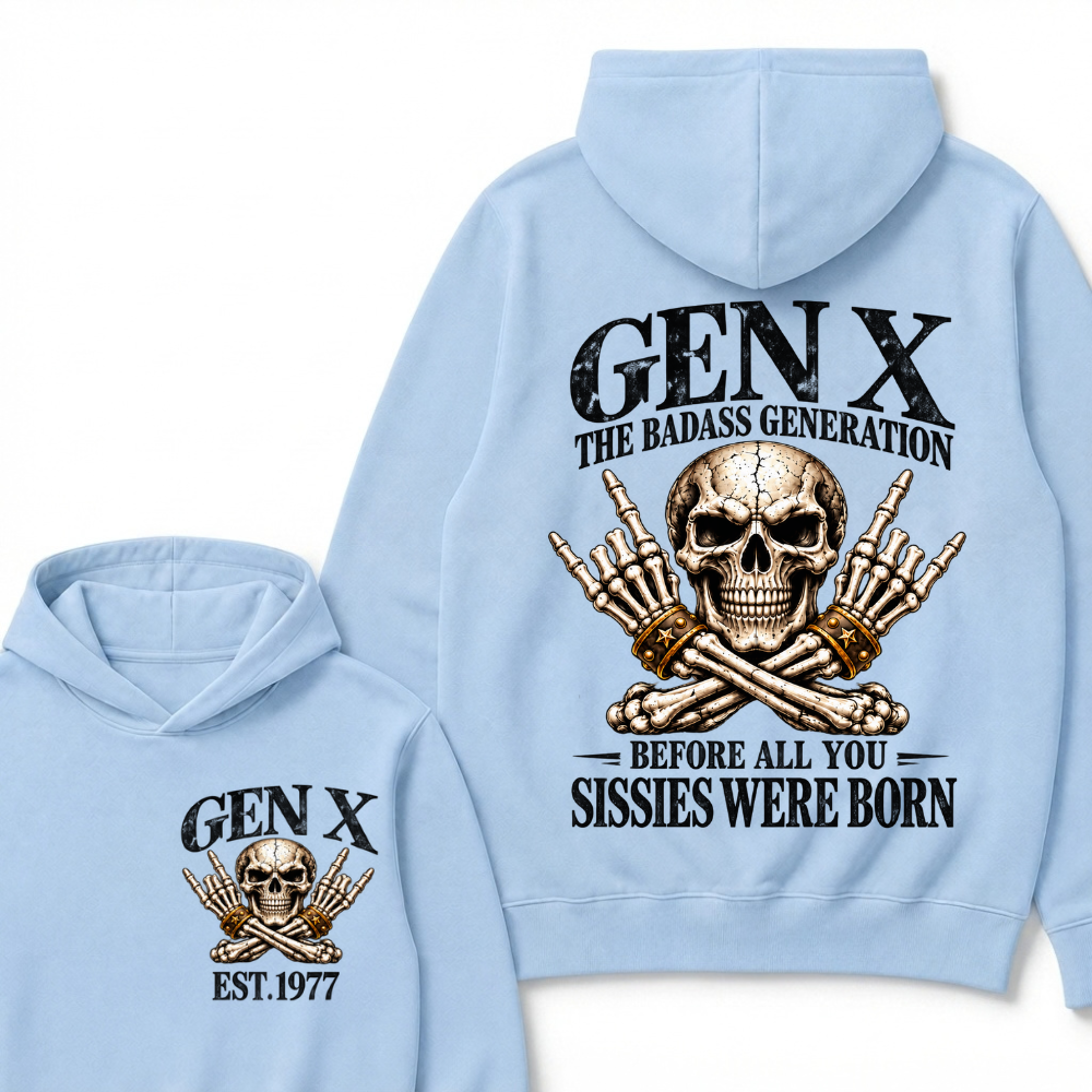 Gen X The Badass Generation Before All You Sissies Were Born，Vintage EST.Year Skeleton Graphic Hooded Sweatshirt