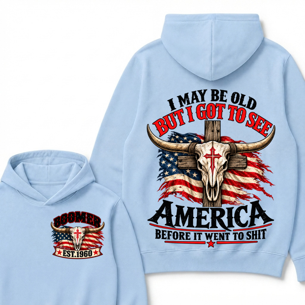 Custom Year "I MAY BE OLD BUT I GOT TO SEE AMERICA" Hoodie