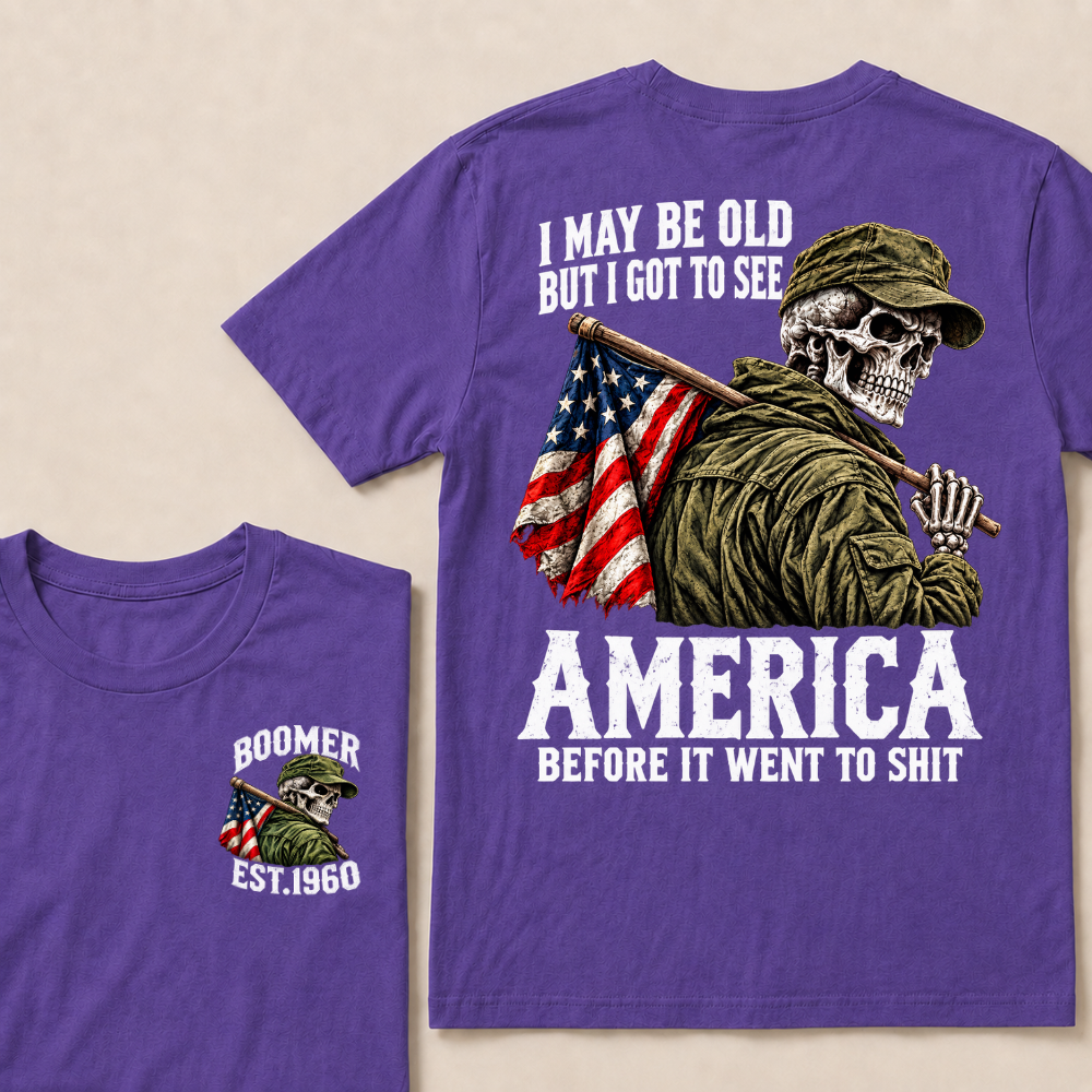 Boomer I May Be Old But I Got To See America Vintage Military Skull Custom EST.Year T-shirts
