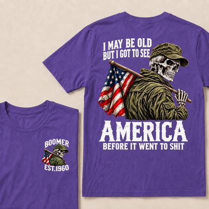 Boomer I May Be Old But I Got To See America Vintage Military Skull Custom EST.Year T-shirts