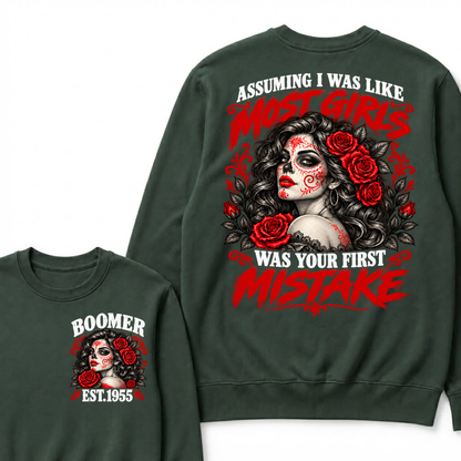 Assuming I Was Like Most Girls Was Your First Mistake EST.Year Vintage Lady Attitude Sweatshirt