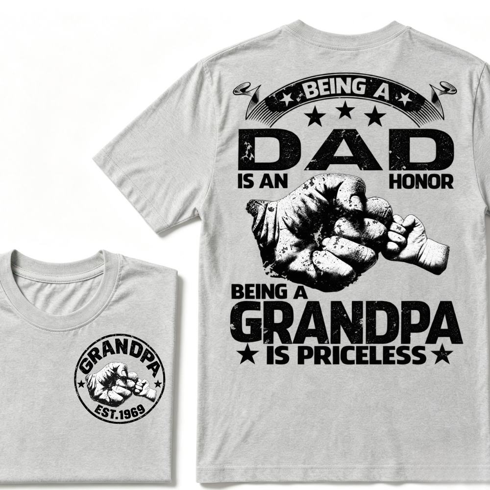 Being A Dad Is An Honor Being A Grandpa Is Priceless EST.Year Graphic T-Shirt