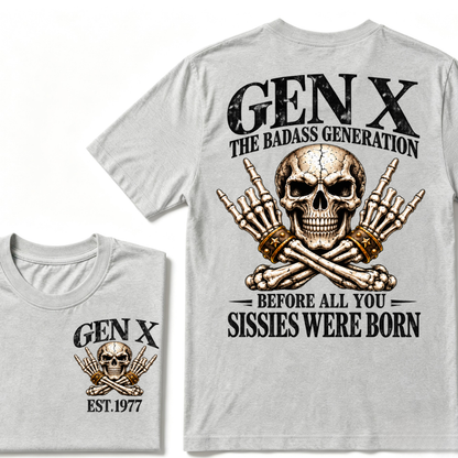 EST.Year Gen X The Badass Generation Before All You Sissies Were Born Skull Graphic T-Shirt