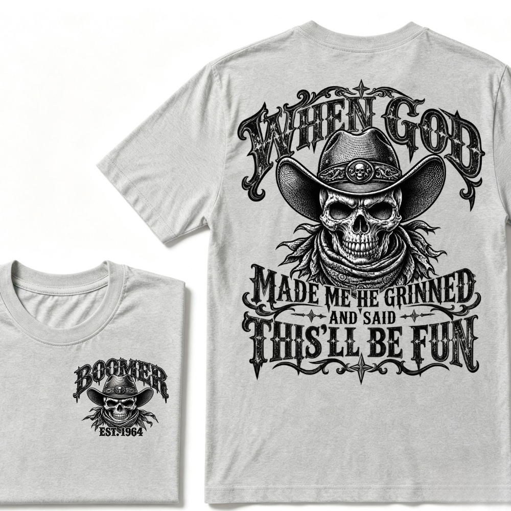 When God Made Me He Grinned And Said This'll Be Fun EST.Year Vintage Cowboy Skull T-Shirt