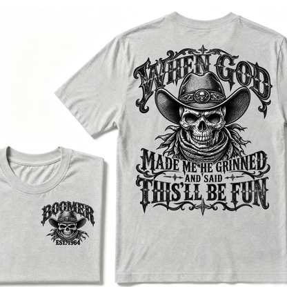 When God Made Me He Grinned And Said This'll Be Fun EST.Year Vintage Cowboy Skull T-Shirt