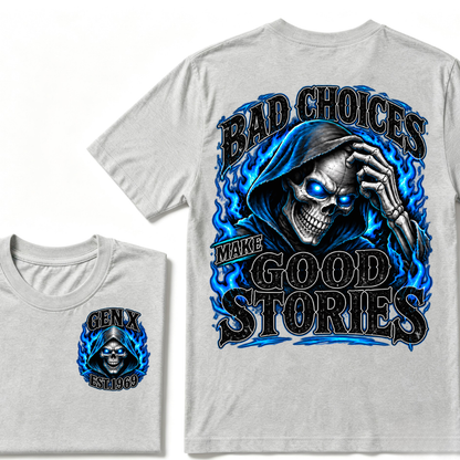 Bad Choices Make Good Stories EST.Year Grim Reaper Blue Flame Dual Sided T-shirt