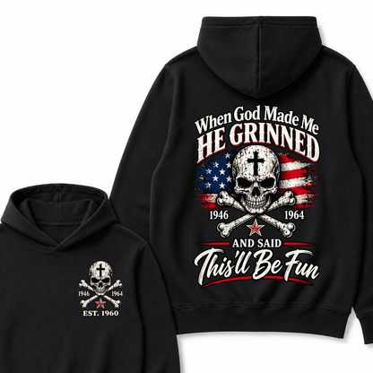 When God Made Me  He Grinned  1946 — 1964  And Said  This’ll Be Fun  Est. Year Hoodie
