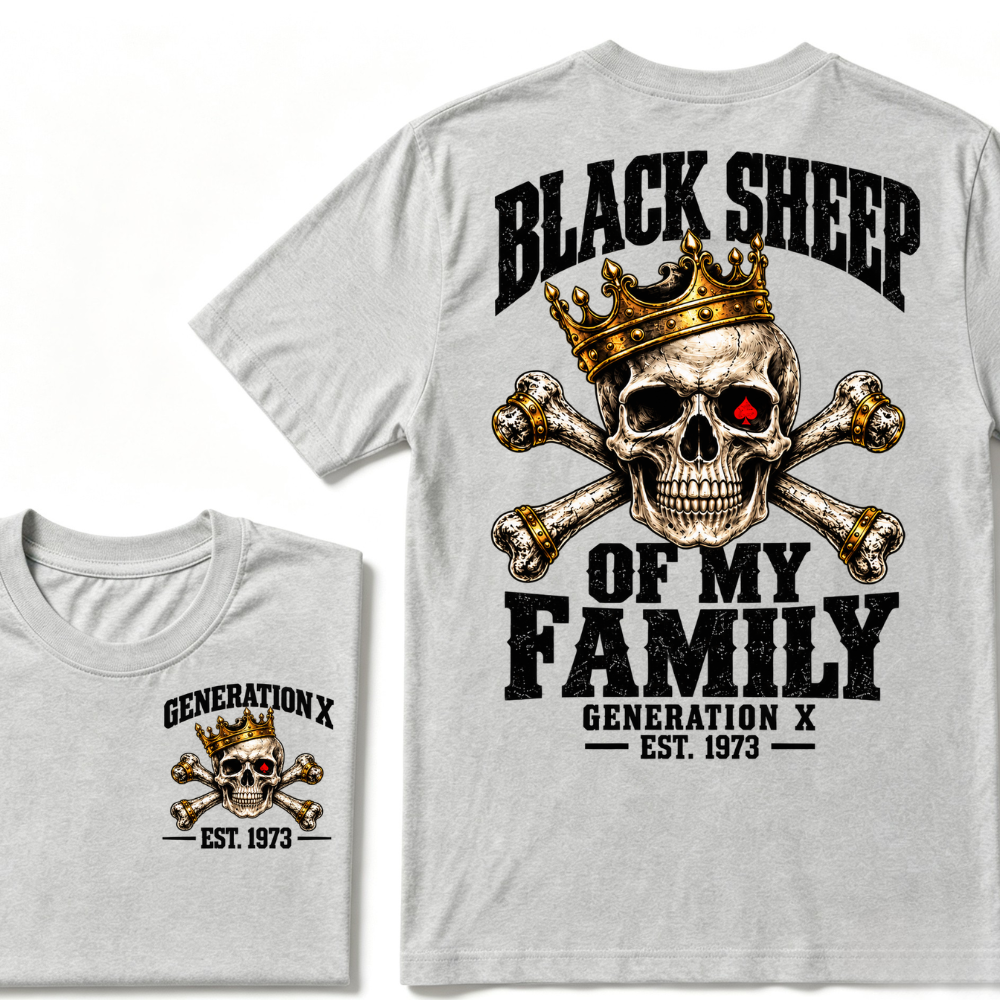 Black Sheep Of My Family Generation X EST.Year Skull Crown Crossbones T-Shirt, Vintage Skeleton Tee