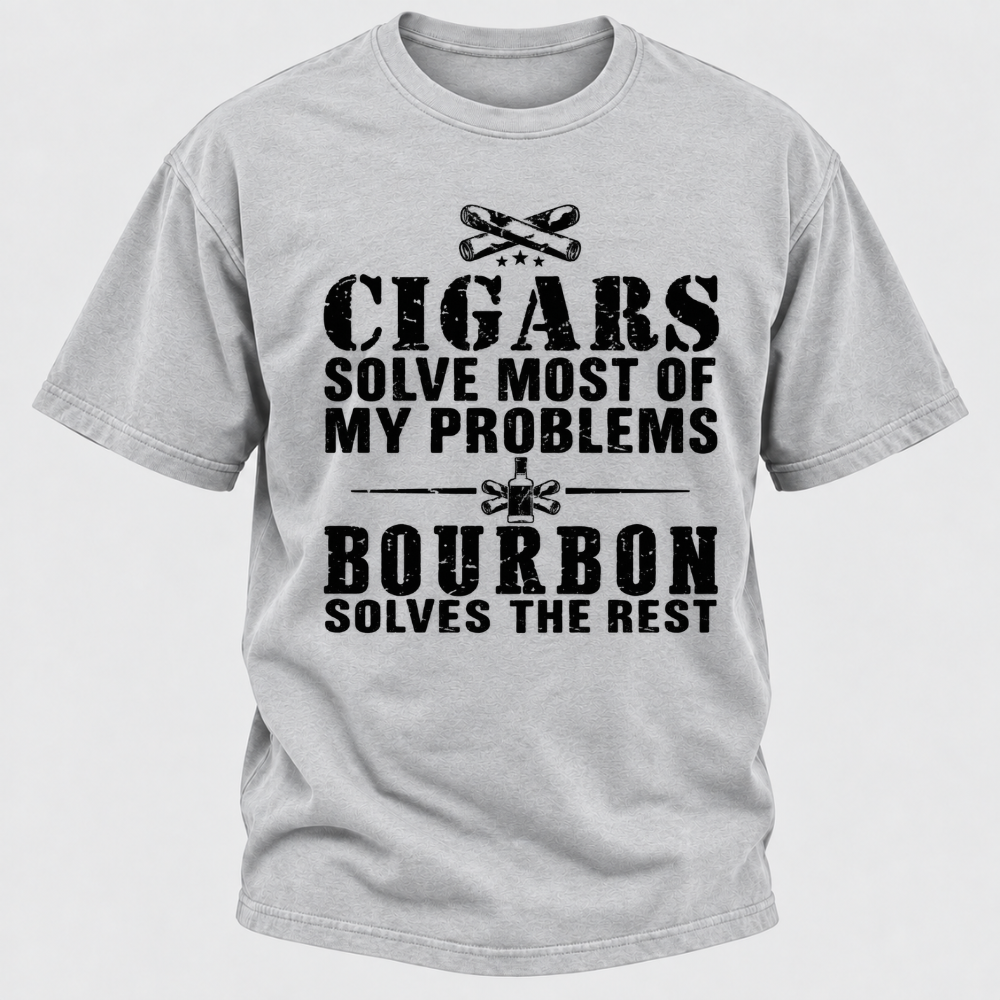 Cigars Solve Most Of My Problems Bourbon / Whiskey Does The Rest T-shirt