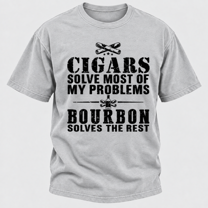 Cigars Solve Most Of My Problems Bourbon / Whiskey Does The Rest T-shirt