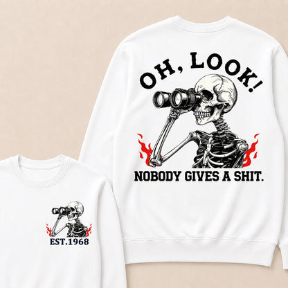 Oh Look! Nobody Gives A Shit Custom Your Year Sweatshirt