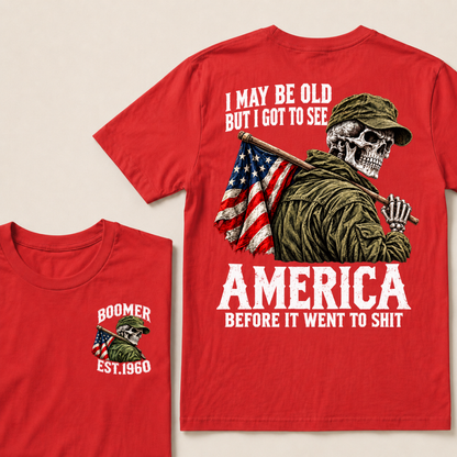 Boomer I May Be Old But I Got To See America Vintage Military Skull Custom EST.Year T-shirts