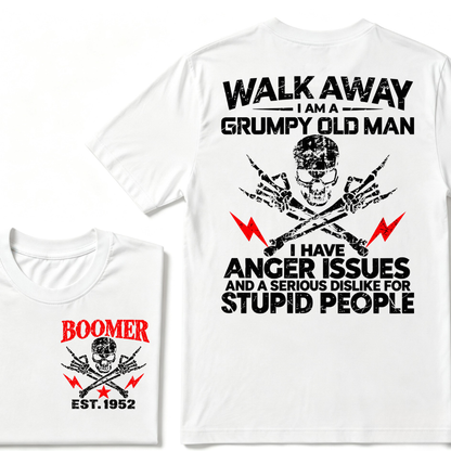 Walk Away I Am A Grumpy Old Man I Have Anger Issues And A Serious Dislike For Stupid People EST.Year Skull Crossbones T-Shirt
