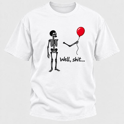 Well, Shit... Halloween Funny T-Shirt