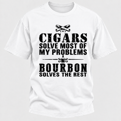 Cigars Solve Most Of My Problems Bourbon / Whiskey Does The Rest T-shirt