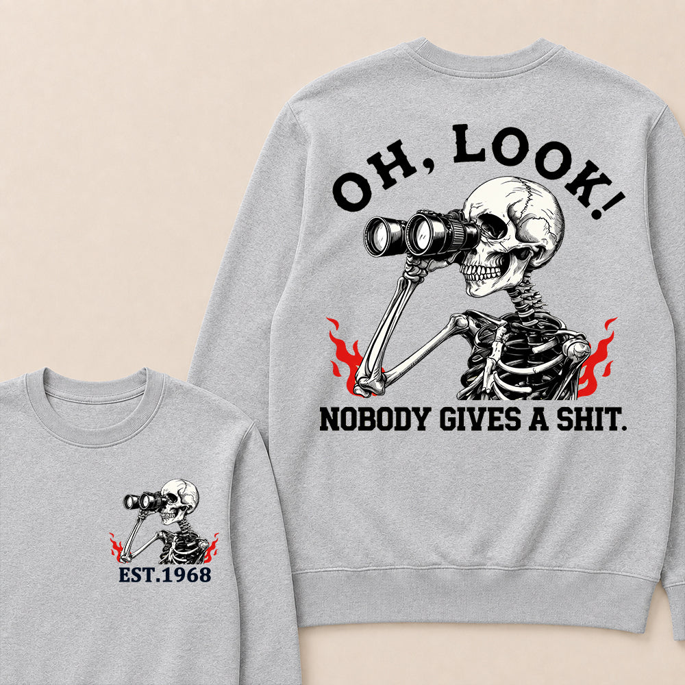 Oh Look! Nobody Gives A Shit Custom Your Year Sweatshirt