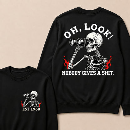 Oh Look! Nobody Gives A Shit Custom Your Year Sweatshirt