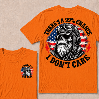 PThere's A 99% Chance I Don't Care Biker Skull Custom Year American Vintage T-shirt