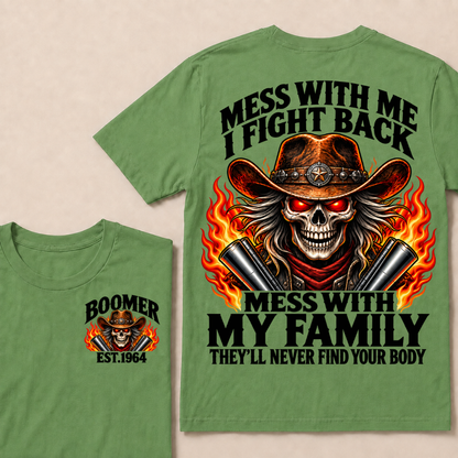 Mess With Me I Fight Back Custom Year Boomer EST.Year Cowboy Skull T-Shirt