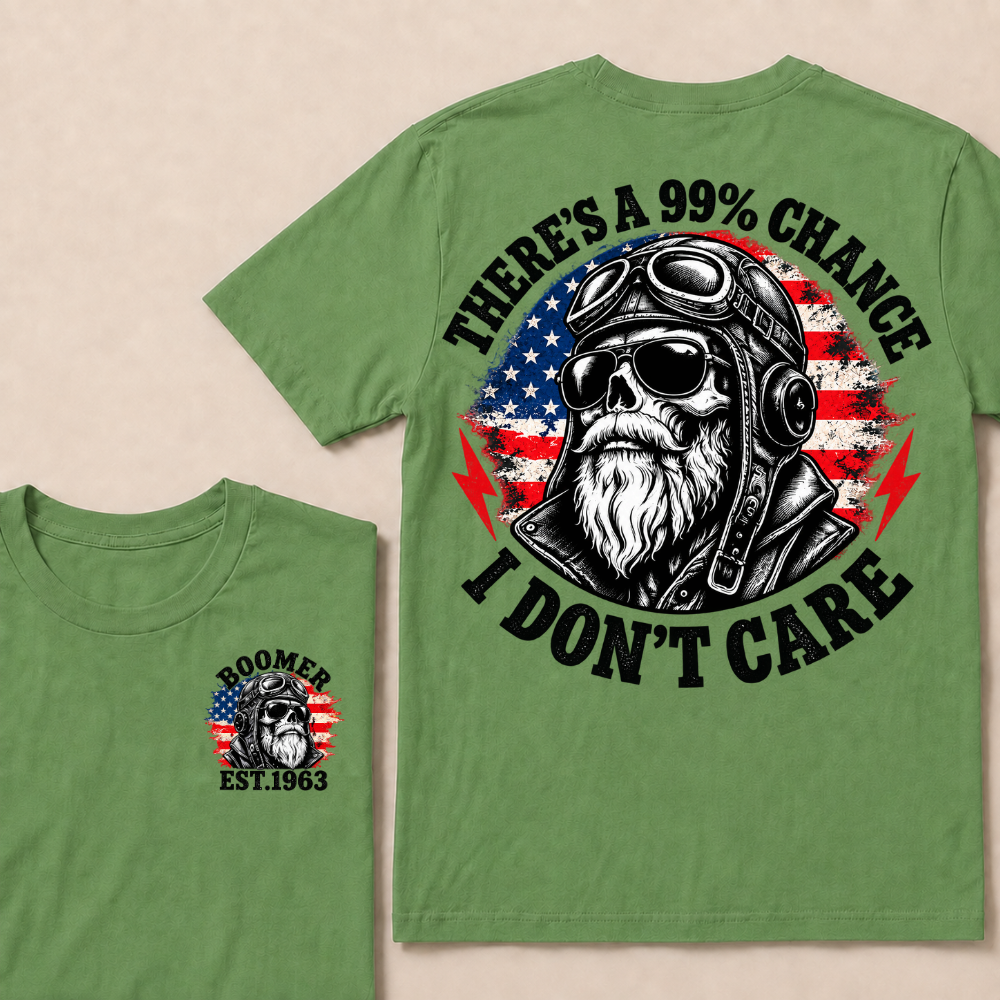 PThere's A 99% Chance I Don't Care Biker Skull Custom Year American Vintage T-shirt