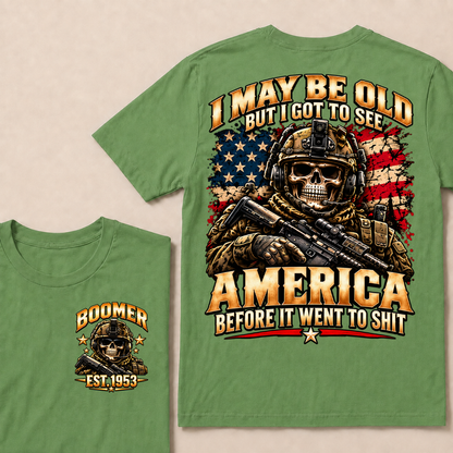 I May Be Old But I Got To See America Before It Went To Shit EST.Year Veteran Skull American Flag T-Shirt