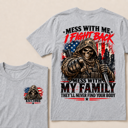 EST.Year Mess With Me I Fight Back Mess With My Family Tactical Skull American Flag T-Shirt