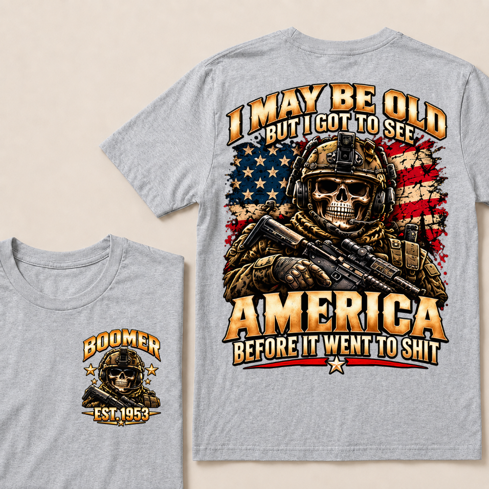 I May Be Old But I Got To See America Before It Went To Shit EST.Year Veteran Skull American Flag T-Shirt