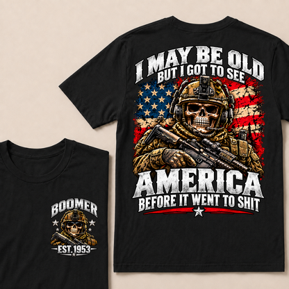 I May Be Old But I Got To See America Before It Went To Shit EST.Year Veteran Skull American Flag T-Shirt