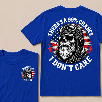 PThere's A 99% Chance I Don't Care Biker Skull Custom Year American Vintage T-shirt