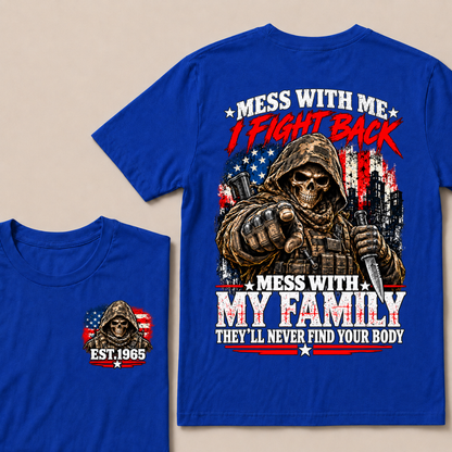 EST.Year Mess With Me I Fight Back Mess With My Family Tactical Skull American Flag T-Shirt