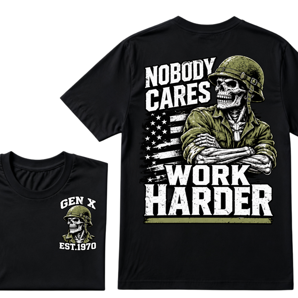 Nobody Cares Work Harder EST.Year Military Soldier Skull Veteran Attitude Graphic Tee