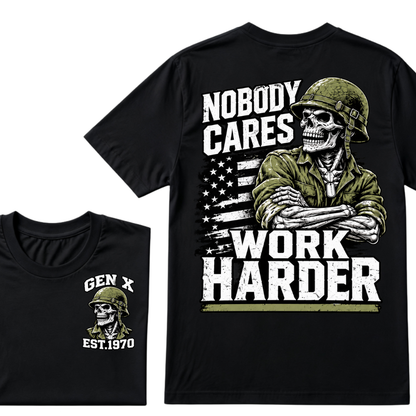 Nobody Cares Work Harder EST.Year Military Soldier Skull Veteran Attitude Graphic Tee