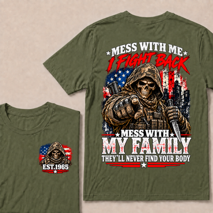 EST.Year Mess With Me I Fight Back Mess With My Family Tactical Skull American Flag T-Shirt
