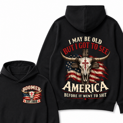 Custom Year "I MAY BE OLD BUT I GOT TO SEE AMERICA" Hoodie