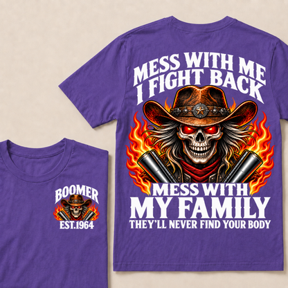 Mess With Me I Fight Back Custom Year Boomer EST.Year Cowboy Skull T-Shirt