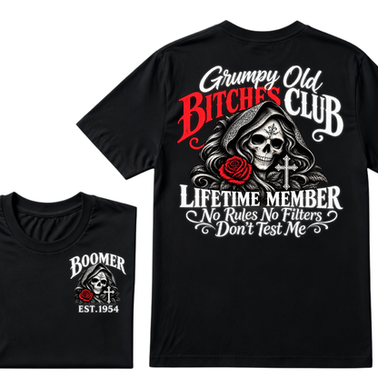 Grumpy Old Bitches Club Lifetime Member No Rules No Filters Don't Test Me EST.Year Print Graphic Tee