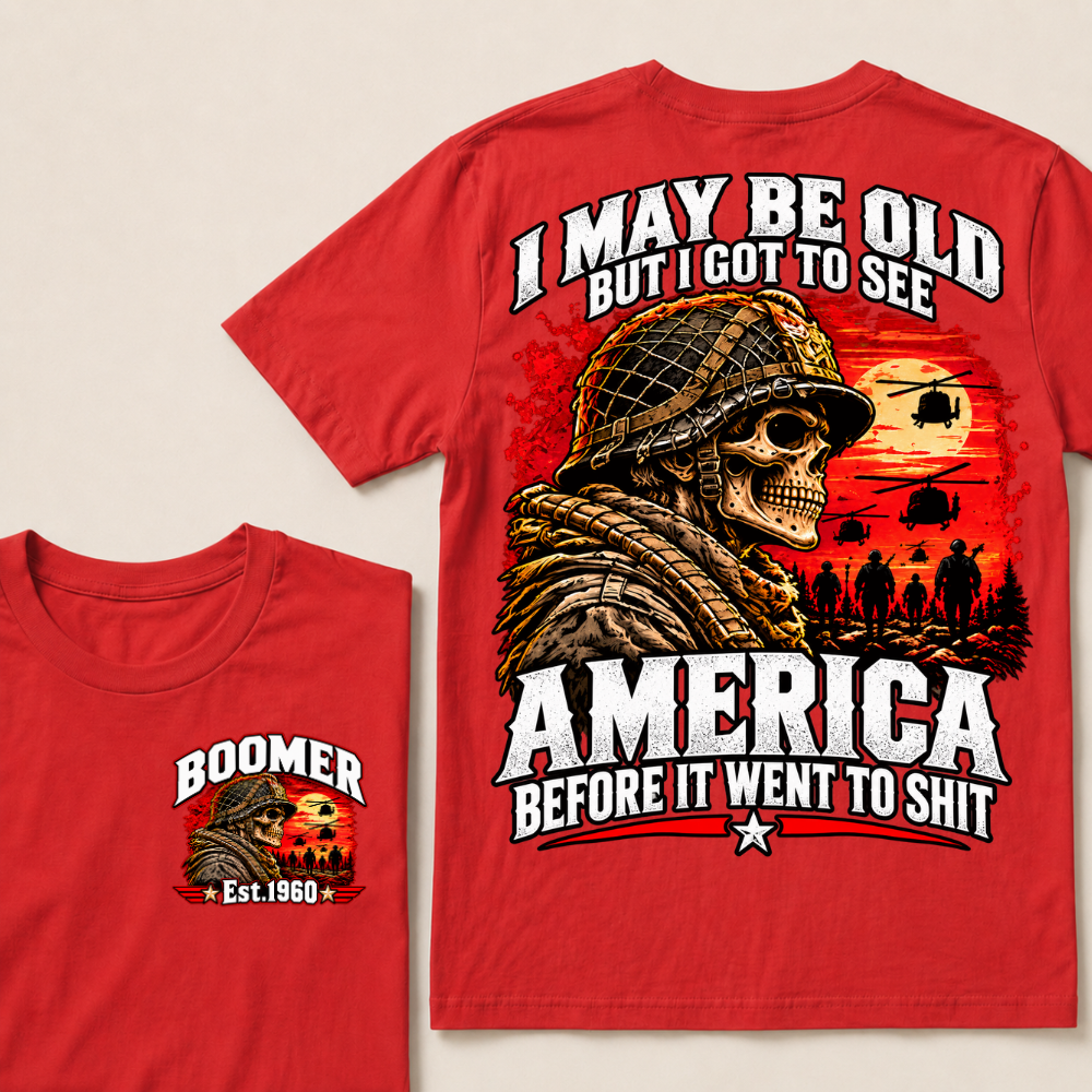 I May Be Old But I Got To See America Before It Went To Shit EST.Year Veteran Soldier Skull Tee